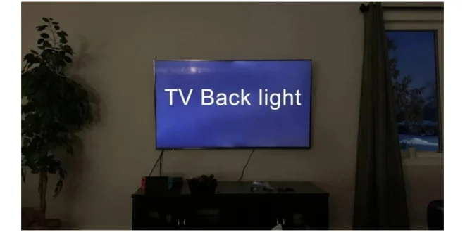 Back Light در تلویزیون چیست|علائم سوختن بک لایت تلویزیون